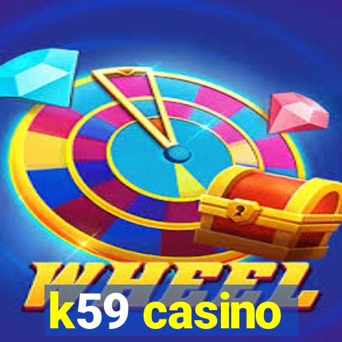 k59 casino